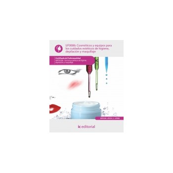 Cosméticos y equipos para los cuidados estéticos de higiene, depilación y maquillaje UF0086